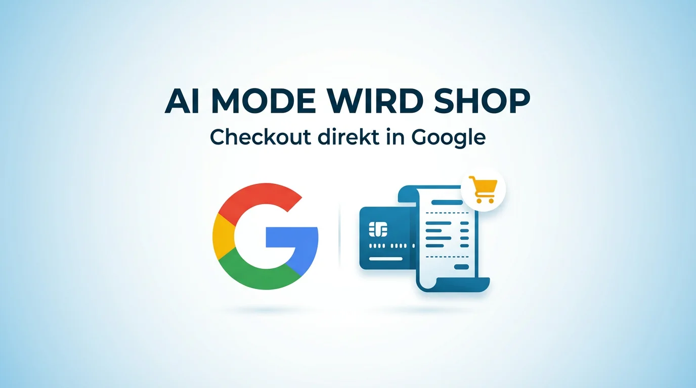 AI Mode wird zum Shopping-Kanal: Was bedeutet das für dein Business?