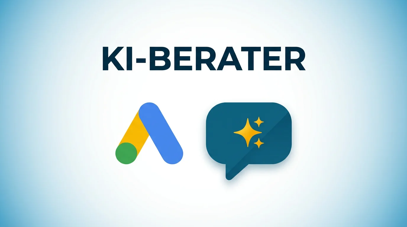 Google Ads Advisor: Neuer KI-Assistent mit Stärken und Tücken