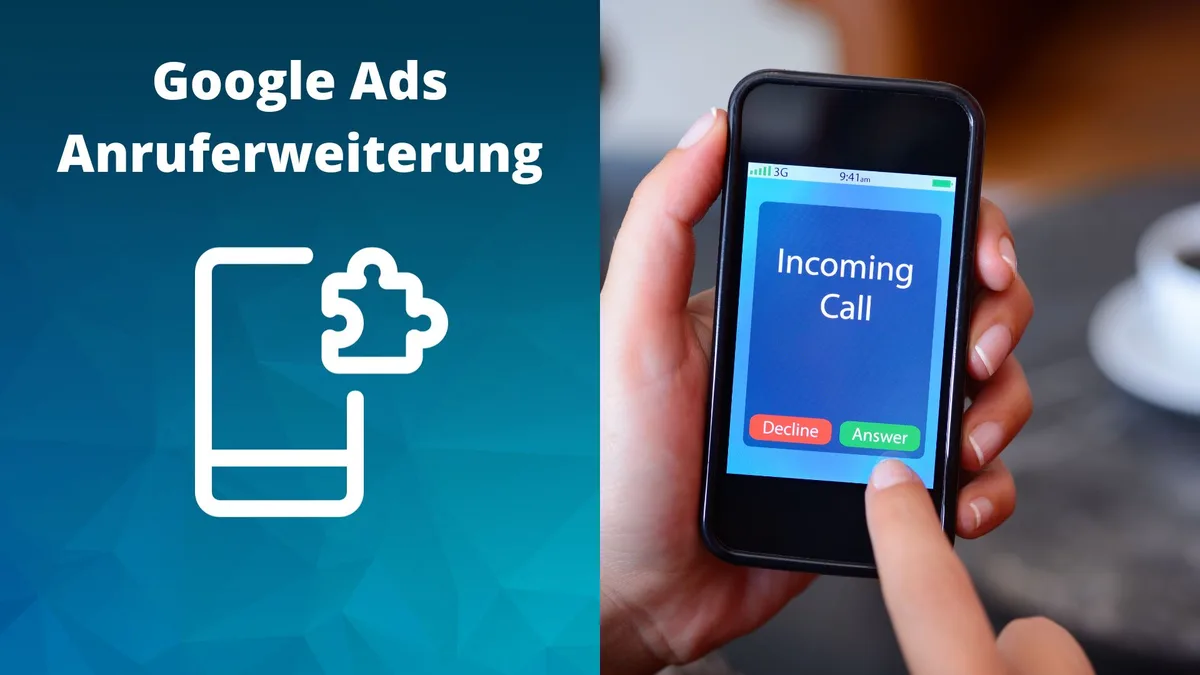 Google Ads Anruf-Assets: So generierst du mehr Anrufe von potenziellen Kunden
