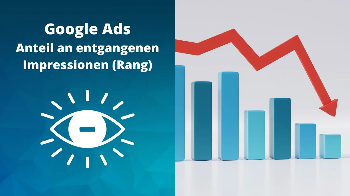 Warum verlierst du Impressionen durch den Rang in Google Ads?