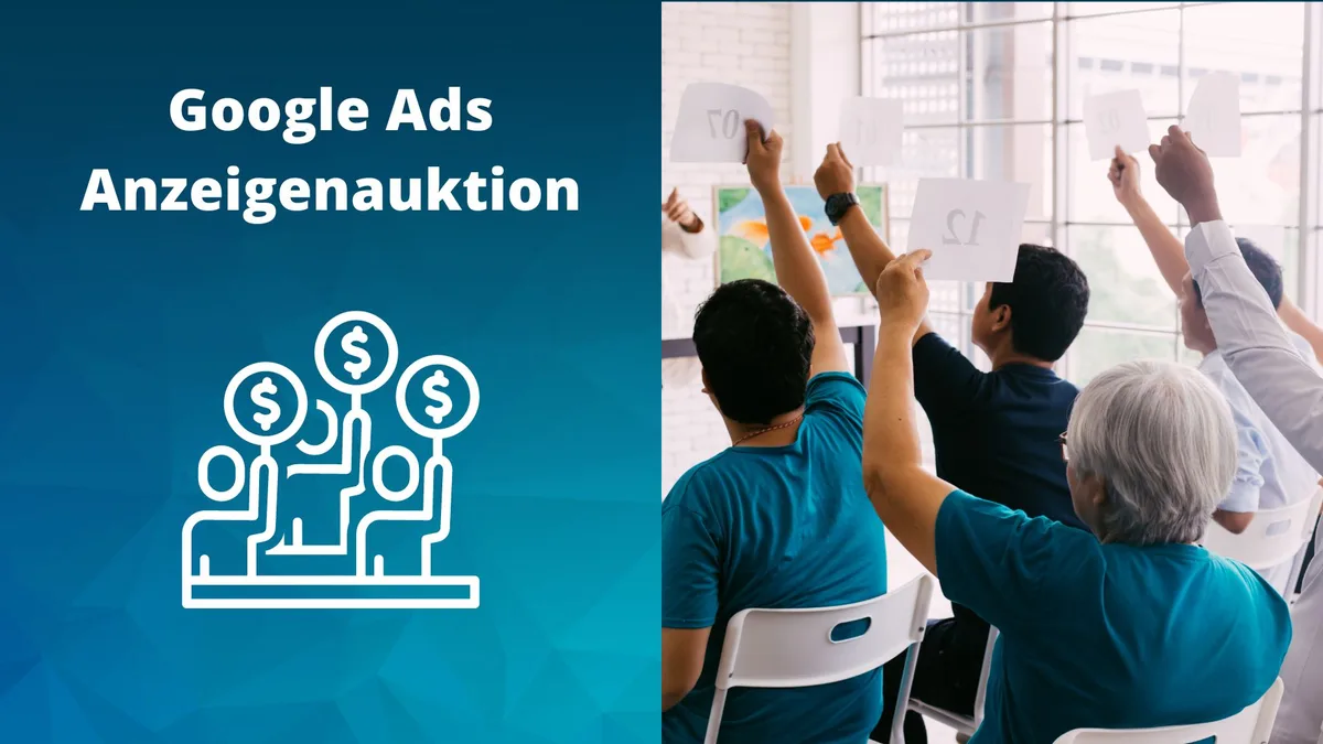 Wie funktioniert die Google Ads Anzeigenauktion?