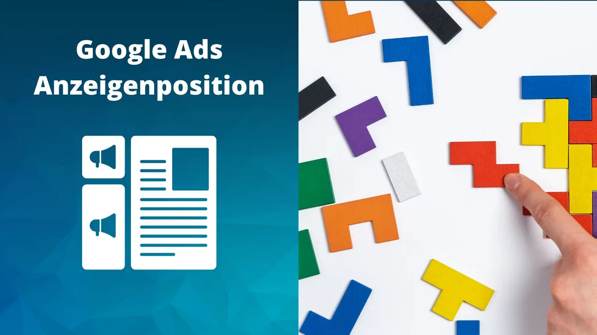 Google Ads Anzeigenposition: Was bestimmt, wo deine Anzeige erscheint?