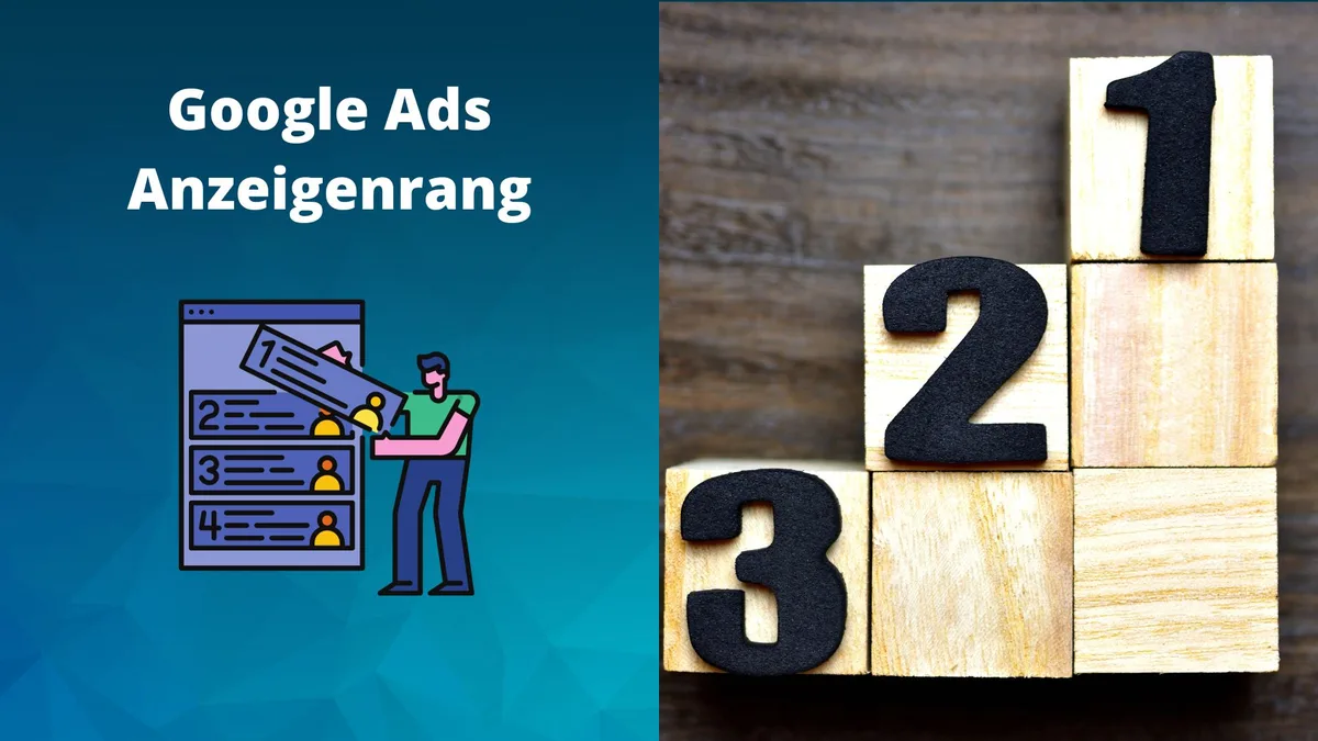 Was ist der Google Ads Anzeigenrang und wie kannst du ihn verbessern?