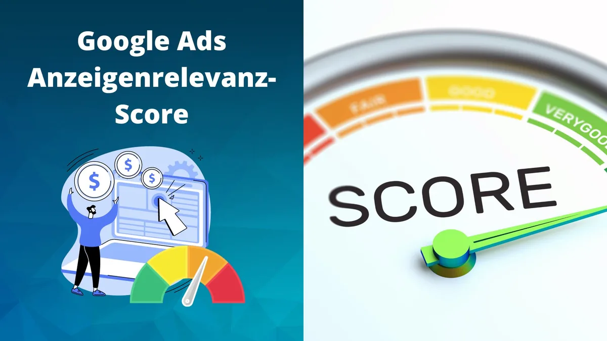Google Ads Anzeigenrelevanz-Score: Best-Practice und was man beachten sollte