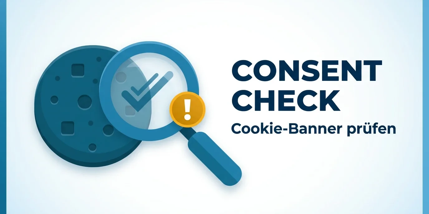 Cookie-Banner unter der Lupe: Google prüft dein Consent-Setup