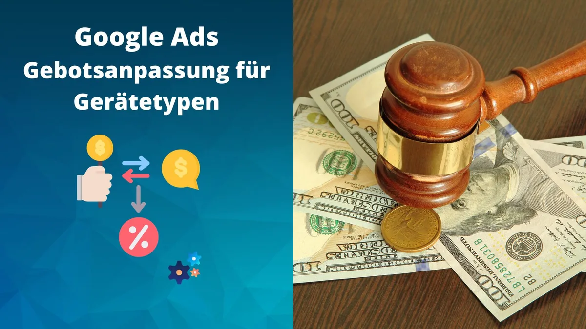Google Ads Gebotsanpassung für Gerätetypen: Best-Practice und was man beachten sollte