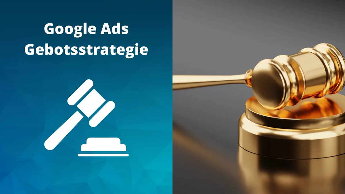 Welche Gebotsstrategie in Google Ads passt zu deinem Unternehmen?