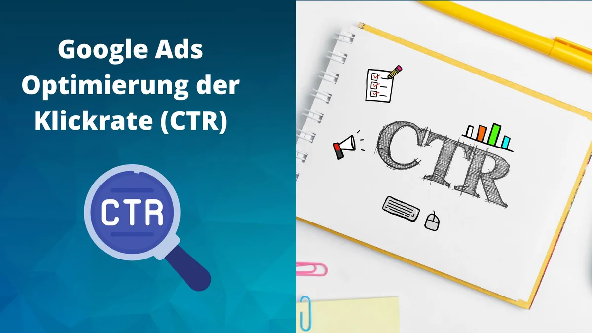 Google Ads Optimierung der Klickrate (CTR): Best-Practice und was man beachten sollte