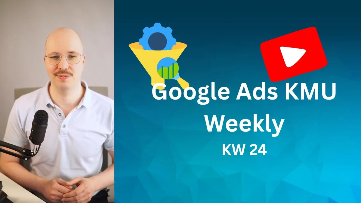 Google Ads Weekly Update (KW24): YouTube-Werbung auf Smart TVs wird zum direkten Verkaufskanal