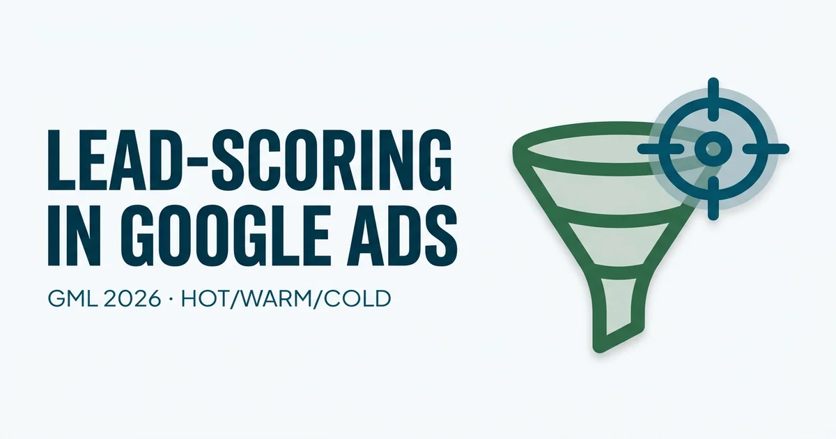 Lead Intent Scores und Journey Mapping: Wie Google ein Mini-CRM in Google Ads einbaut