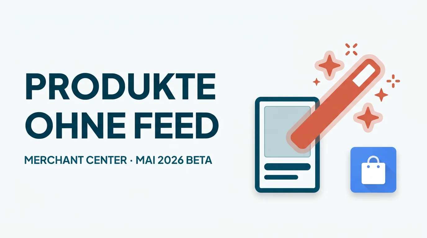 Merchant Center: Produkte per KI ohne Feed importieren, was das wirklich kann
