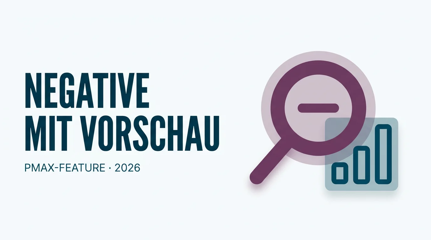 Negative Keywords mit Vorschau: Google zeigt jetzt, was du ausschließt